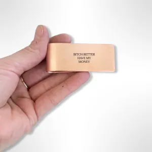 Better Have My Money Clip