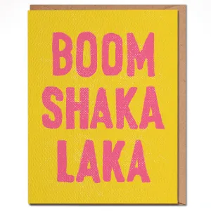 Boom shaka laka