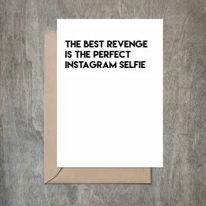 Crimson and Clover Studio - Best Revenge Instagram Selfie
