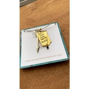 Don't Stop Until You're Proud Necklace