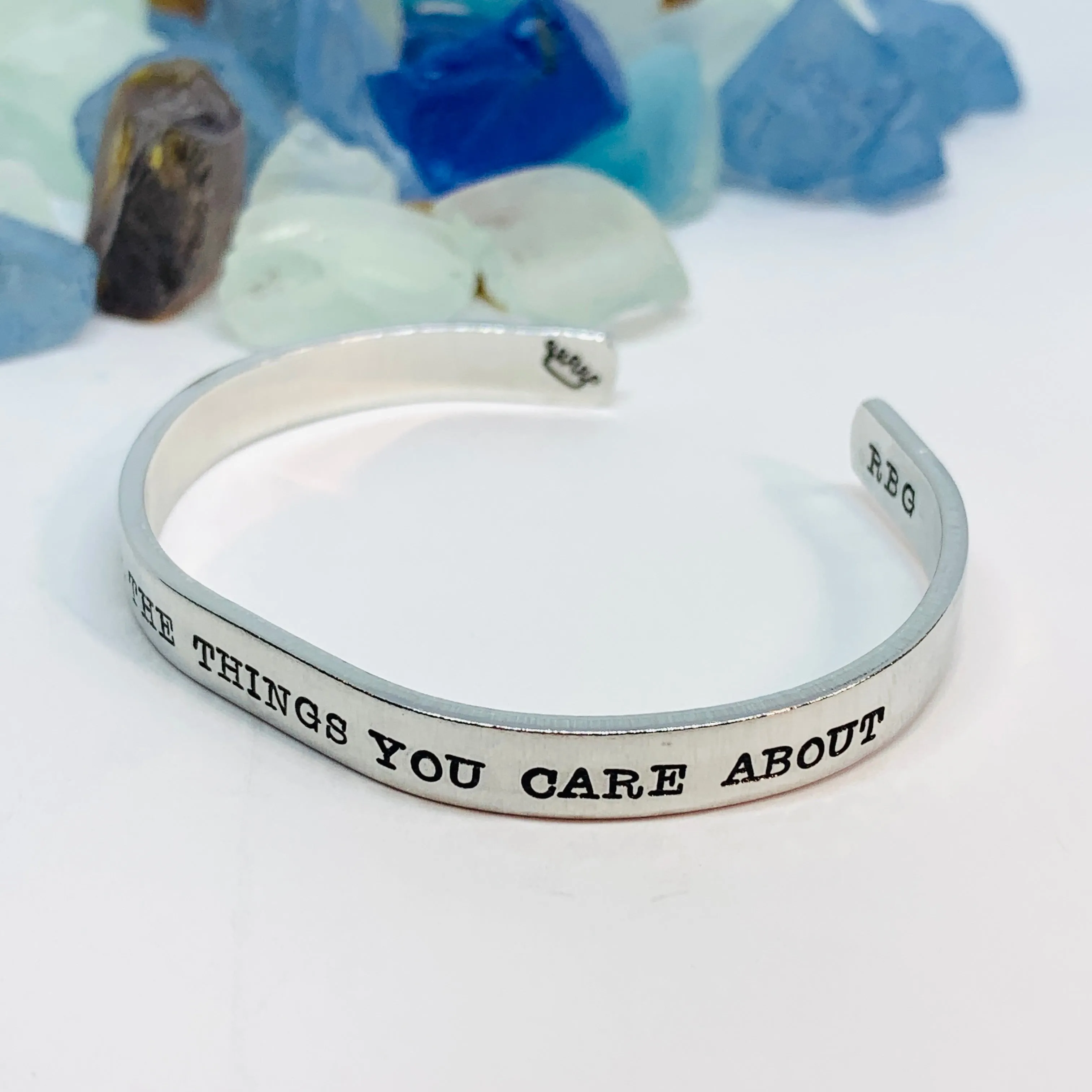 Fight for the things you care about RBG Hand Stamped Metal Cuff Bracelet | Feminist Jewelry | Resistance Jewelry | Ruth Bader Ginsburg Quote