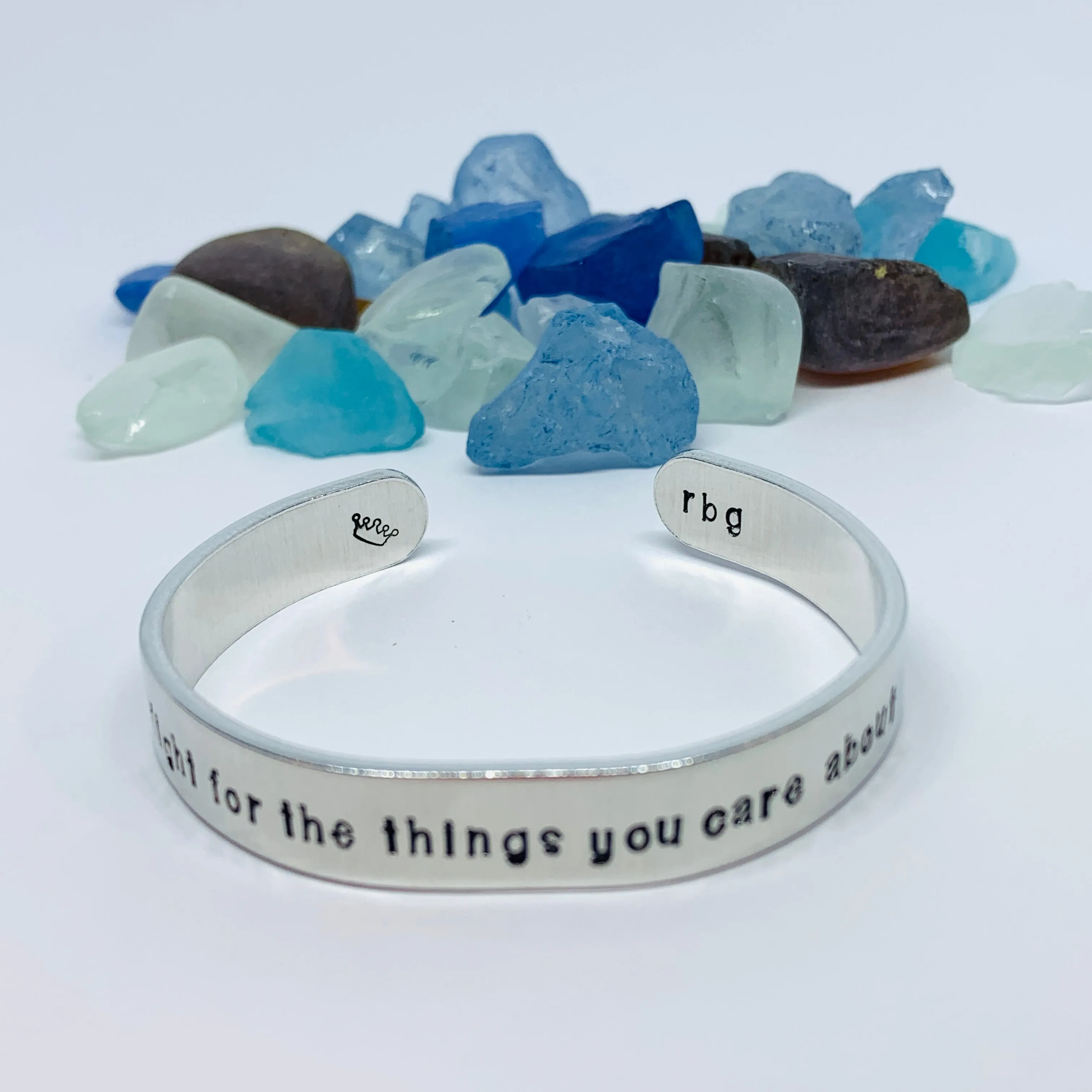 Fight for the things you care about RBG Hand Stamped Metal Cuff Bracelet | Feminist Jewelry | Resistance Jewelry | Ruth Bader Ginsburg Quote