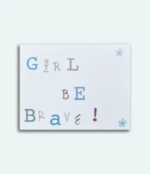 Girl Be Brave blank cards envelopes