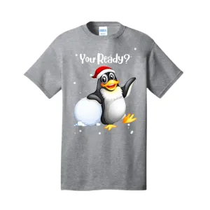 You Ready? Ready for a Snowball Fight? Tee